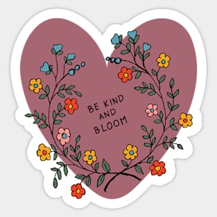 BE KIND AND BLOOM Sticker